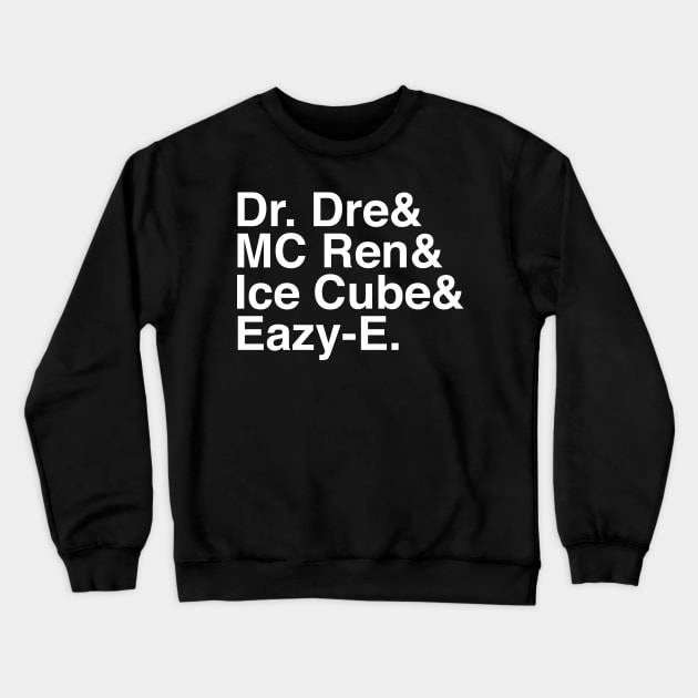 NWA Helvetica Hip-Hop Crewneck Sweatshirt by Carl Cordes